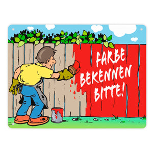 Farbe bekennen Maler am Gartenzaun Metallschild zum Thema eigene Meinung