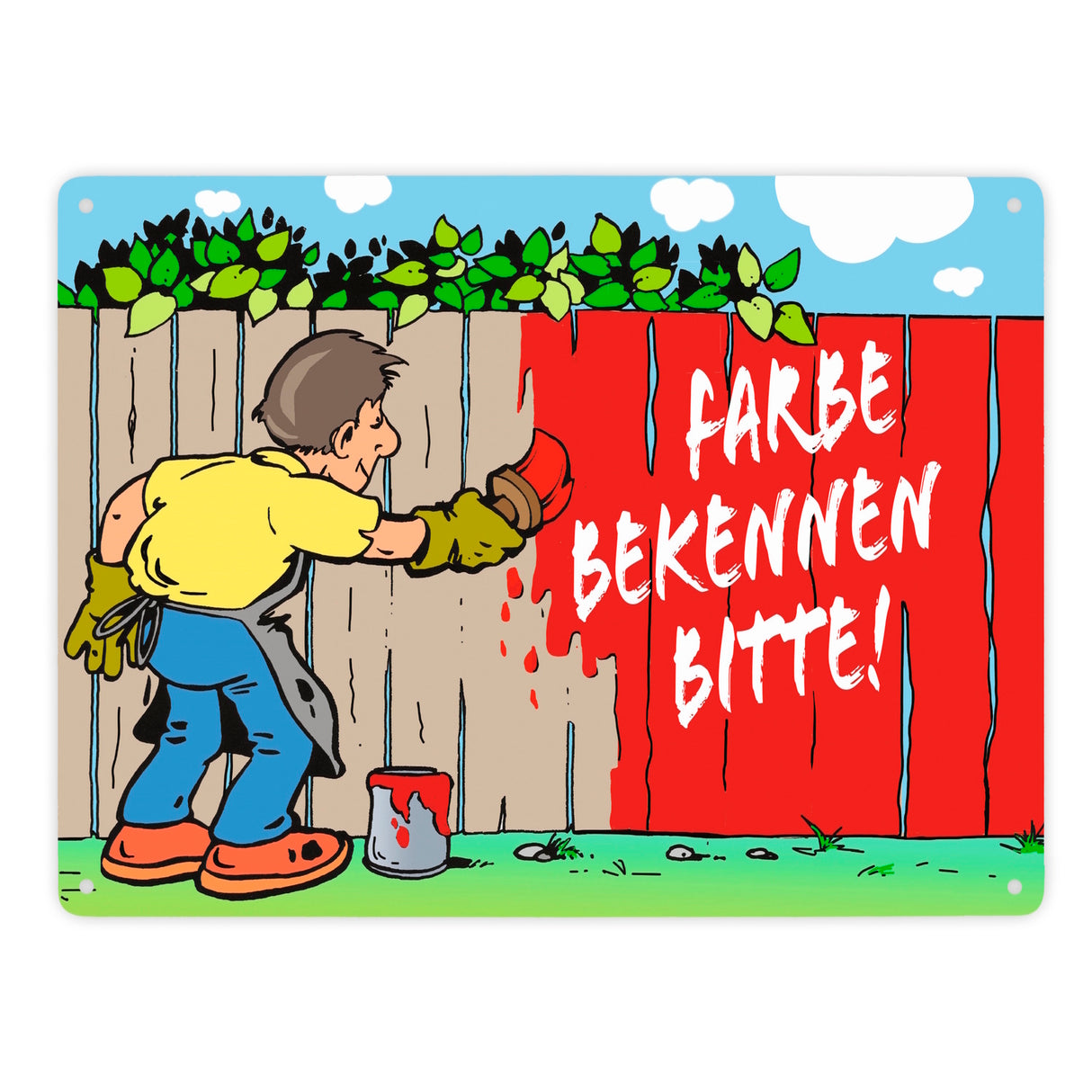 Farbe bekennen Maler am Gartenzaun Metallschild zum Thema eigene Meinung