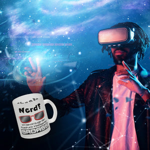 Nerd? - ich bevorzuge den Ausdruck intelligenter Badass Kaffeebecher