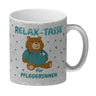 Relax Tasse für Pflegerinnen Kaffeebecher mit süßem Bären-Motiv
