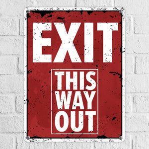 Exit this way out Metallschild mit Pfeil nach rechts