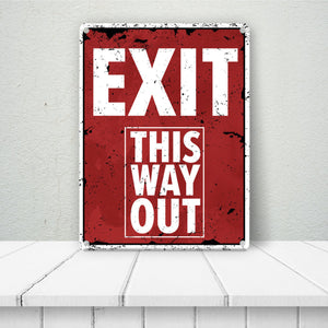 Exit this way out Metallschild mit Pfeil nach rechts