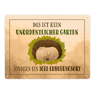 Das ist kein unordentlicher Garten sondern ein Igel-Erholungsort Metallschild in 15x20 cm