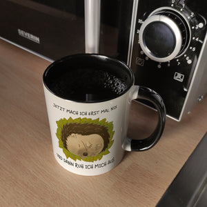 Jetzt mach ich erstmal nix und dann ruh ich mich aus Kaffeebecher mit süßem Igel