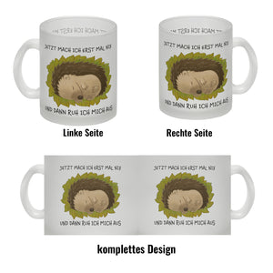 Jetzt mach ich erstmal nix und dann ruh ich mich aus Kaffeebecher mit süßem Igel
