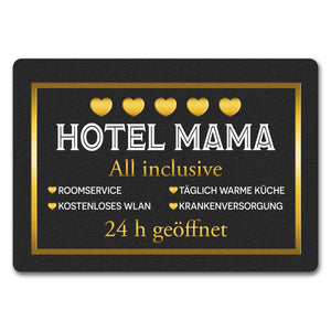 Hotel Mama - All inclusive Fußmatte
