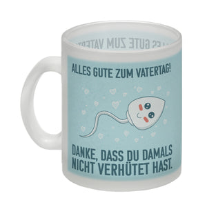 Danke, dass du damals nicht verhütet hast Kaffeebecher zum Vatertag