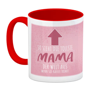 So sieht die tollste Mama der Welt aus wenn sie Kaffee trinkt Kaffeebecher