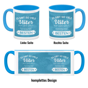 Es gibt so viele Väter auf der Welt ich habe den Besten Kaffeebecher