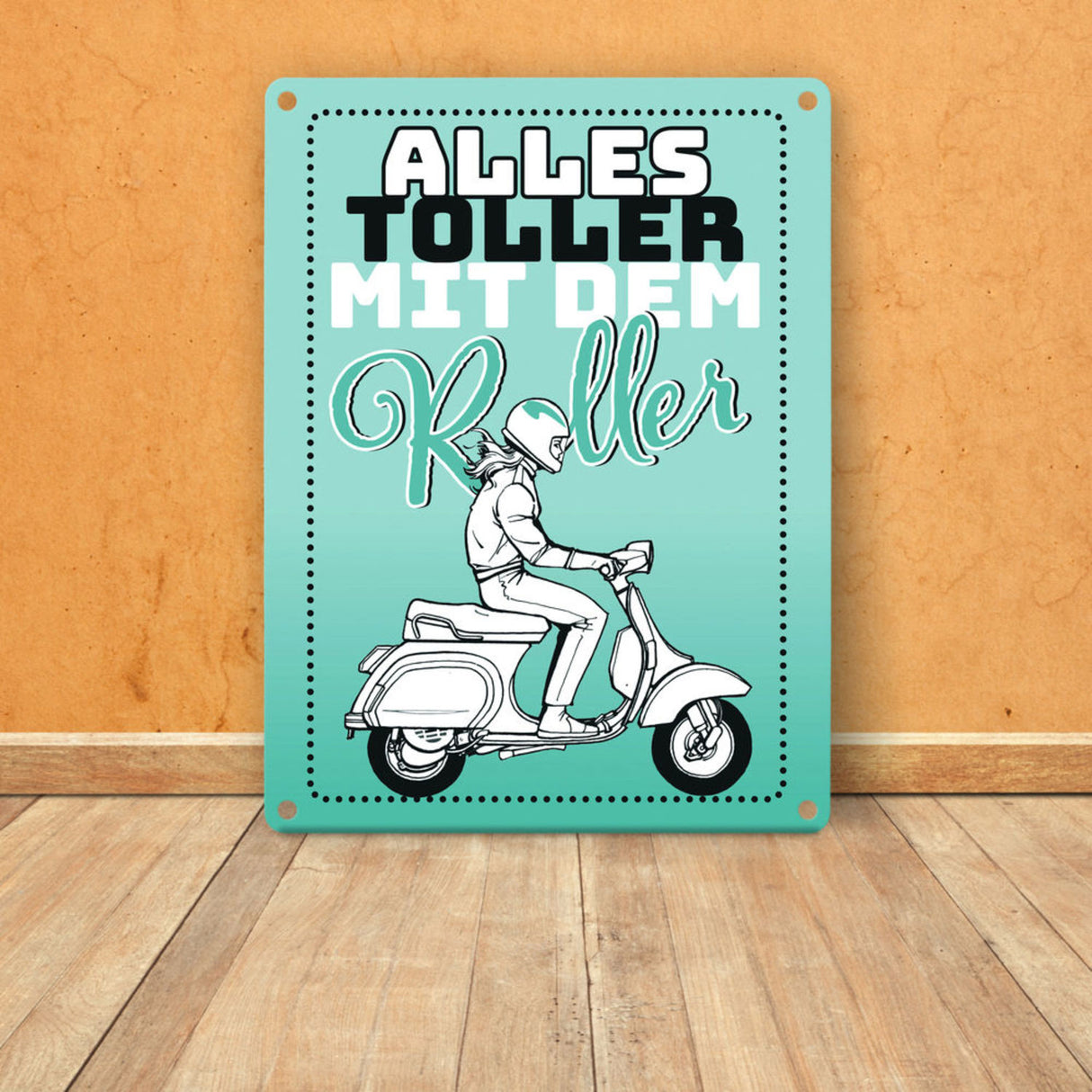 Alles toller mit dem Roller Metallschild in orange mit Rollerfahrerin