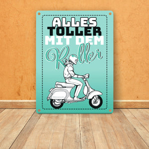 Alles toller mit dem Roller Metallschild in orange mit Rollerfahrerin