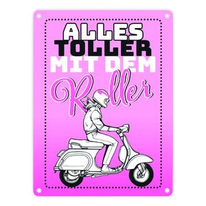 Alles toller mit dem Roller Metallschild in orange mit Rollerfahrerin