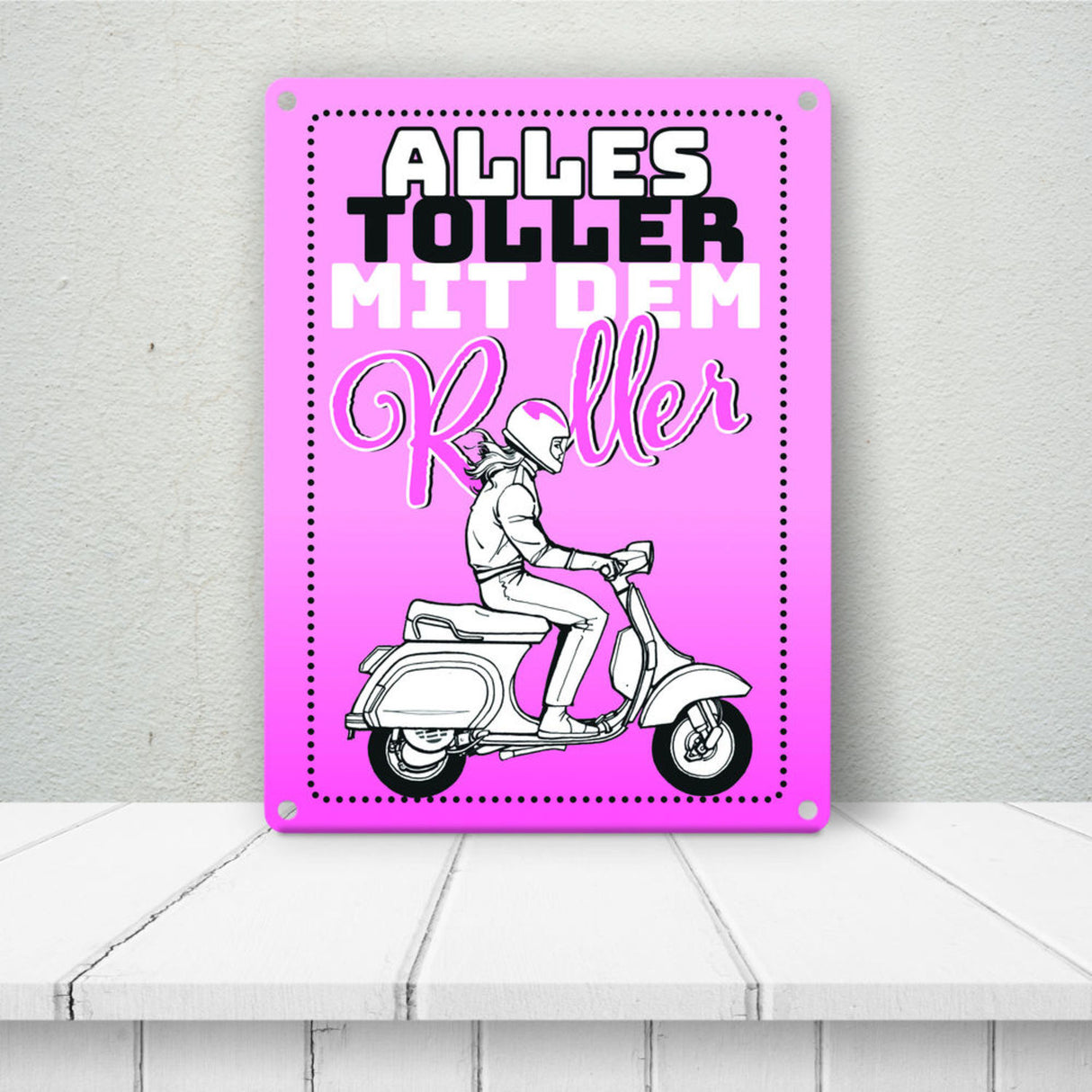 Alles toller mit dem Roller Metallschild in orange mit Rollerfahrerin