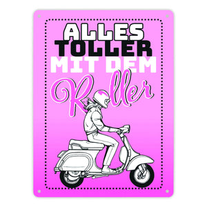 Alles toller mit dem Roller Metallschild in orange mit Rollerfahrerin