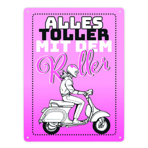 Alles toller mit dem Roller Metallschild in orange mit Rollerfahrerin