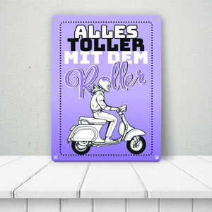 Alles toller mit dem Roller Metallschild in orange mit Rollerfahrerin