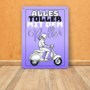 Alles toller mit dem Roller Metallschild in orange mit Rollerfahrerin