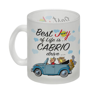Best Joy of Life is Cabrio Drive Kaffeebecher