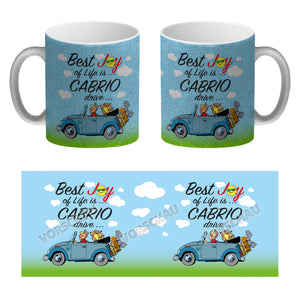 Best Joy of Life is Cabrio Drive Kaffeebecher