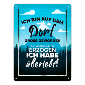 Ich bin auf dem Dorf groß geworden Metallschild mit schönem Panorama