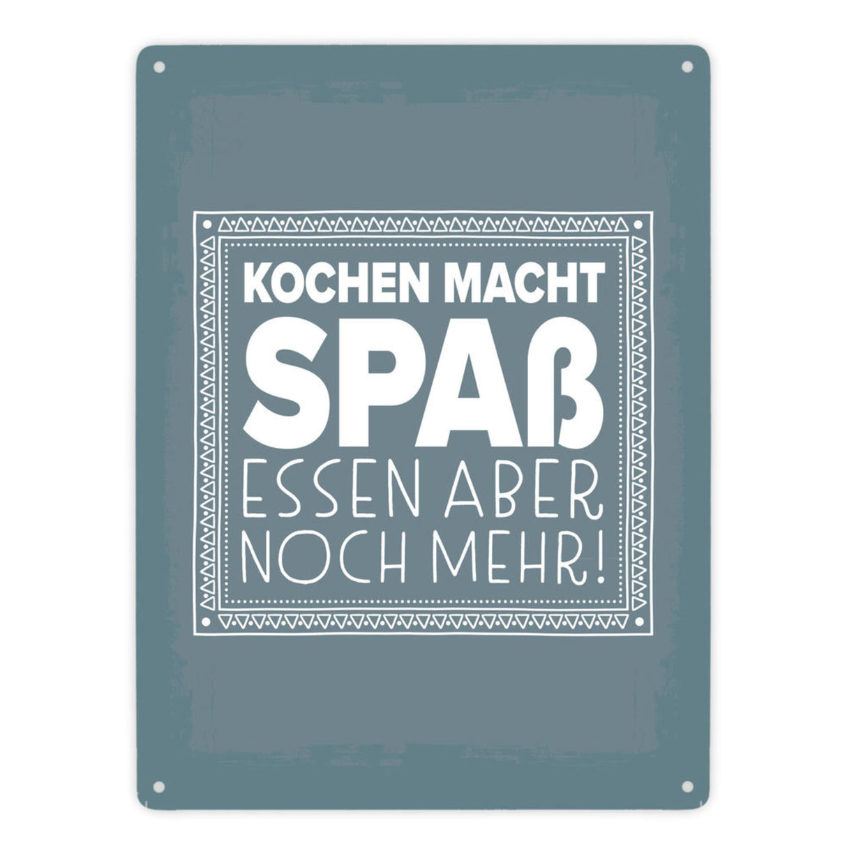 Kochen macht Spaß, essen aber noch mehr Metallschild