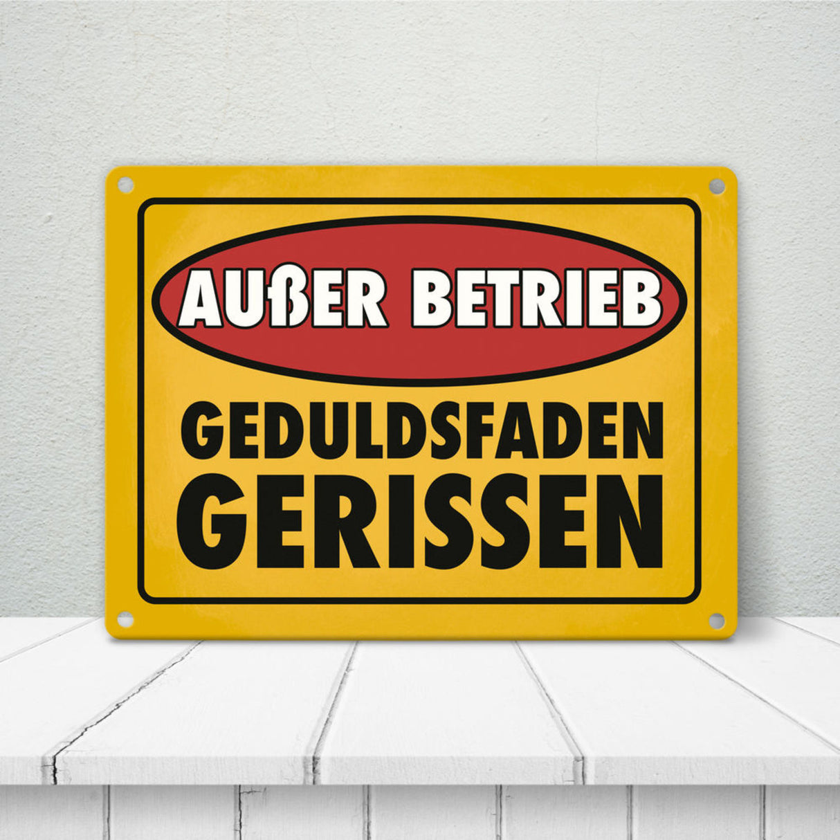 Außer Betrieb - Geduldsfaden gerissen Metallschild im Used-Look