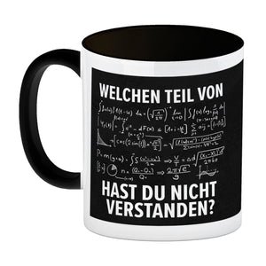 Welchen Teil von… hast du nicht verstanden Mathematische Formel Kaffeebecher