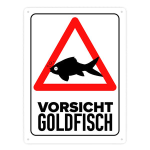 Vorsicht Goldfisch Metallschild mit Goldfisch Silhouette