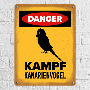 {Vorsicht Kanarienvogel} Metallschild mit Vogel Silhouette