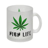High Life Kaffeebecher mit Marihuanablatt