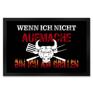 Wenn ich nicht aufmache bin ich am Grillen Fußmatte