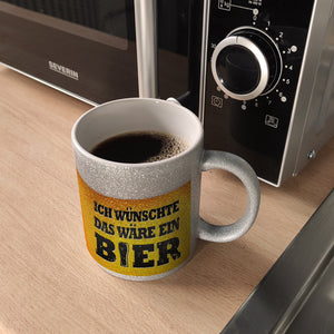 Ich wünschte das wäre ein Bier Kaffeebecher mit Biermotiv