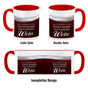 Ich wünschte das wäre ein Wein Kaffeebecher mit Weinmotiv