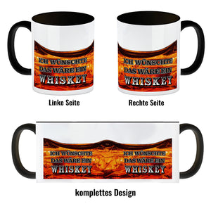 Ich wünschte das wäre ein Whiskey Kaffeebecher mit Whiskeymotiv