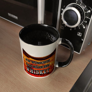 Ich wünschte das wäre ein Whiskey Kaffeebecher mit Whiskeymotiv