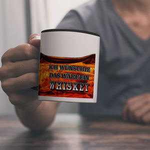 Ich wünschte das wäre ein Whiskey Kaffeebecher mit Whiskeymotiv