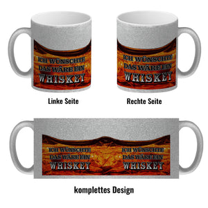 Ich wünschte das wäre ein Whiskey Kaffeebecher mit Whiskeymotiv