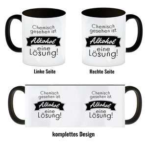 Chemisch gesehen ist Alkohol eine Lösung Kaffeebecher