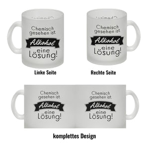 Chemisch gesehen ist Alkohol eine Lösung Kaffeebecher