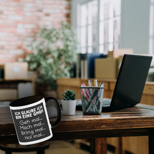 Ich glaube ich bin eine GmbH Büro Kaffeebecher