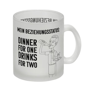 Beziehungsstatus: Dinner for one, Drinks for two Kaffeebecher