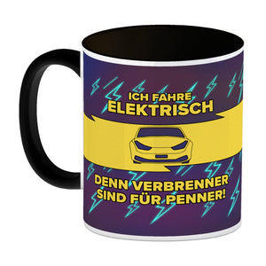 Ich fahre elektrisch, denn Verbrenner sind für Penner Kaffeebecher