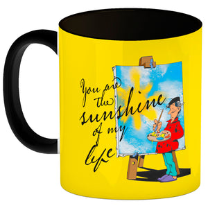 You are the sunshine of my life Kaffeebecher mit Staffelei Motiv