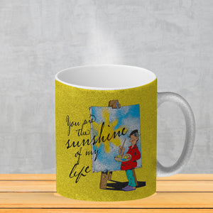 You are the sunshine of my life Kaffeebecher mit Staffelei Motiv