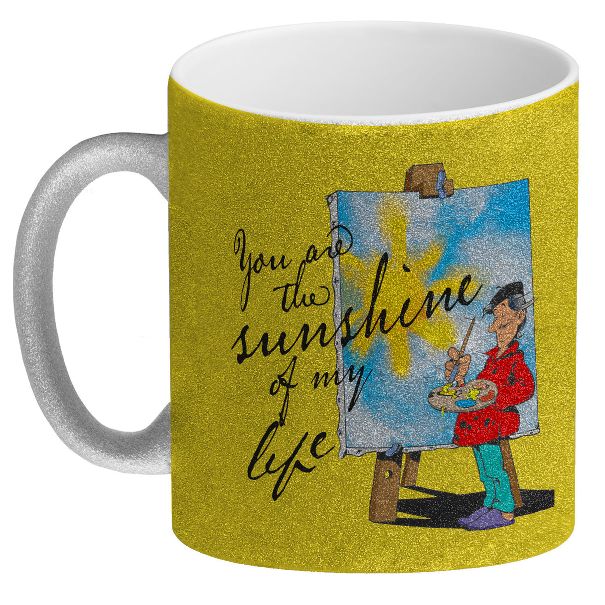 You are the sunshine of my life Kaffeebecher mit Staffelei Motiv