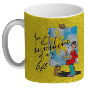 You are the sunshine of my life Kaffeebecher mit Staffelei Motiv