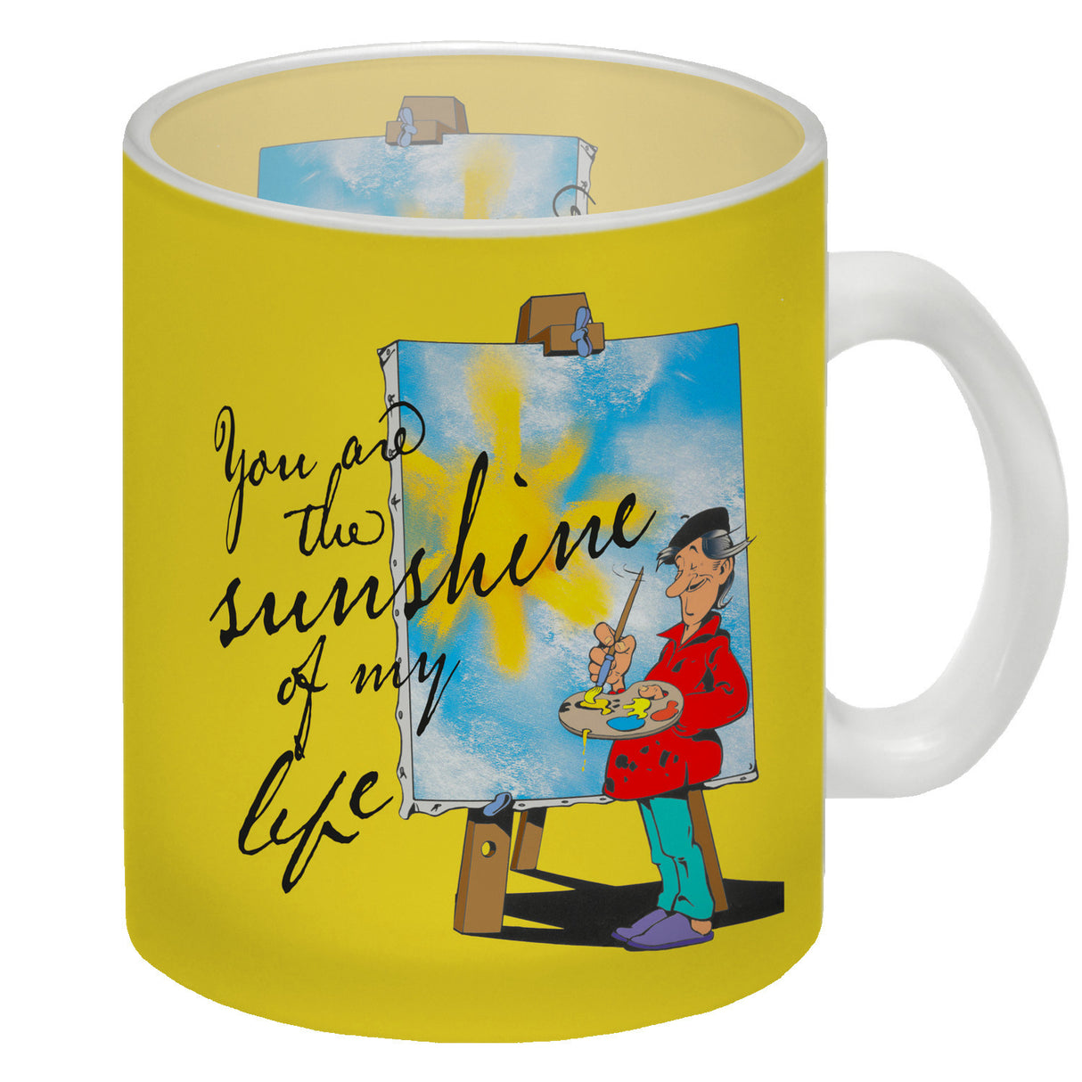 You are the sunshine of my life Kaffeebecher mit Staffelei Motiv