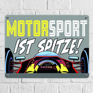 Motorsport ist spitze! Rennwagen Metallschild