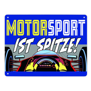 Motorsport ist spitze! Rennwagen Metallschild