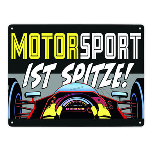Motorsport ist spitze! Rennwagen Metallschild